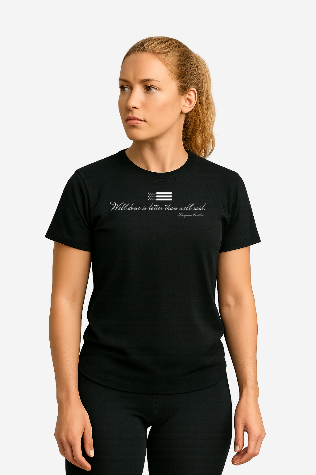 Well Done is Better Than Well Said Short Sleeve T-Shirt